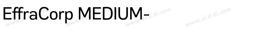 EffraCorp MEDIUM字体转换
